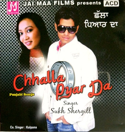 Challa Pyar Da - Sukh Shergill