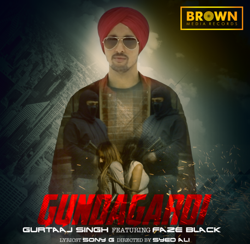 Gundagard- Gurtaaj Singh - Brown Media Records