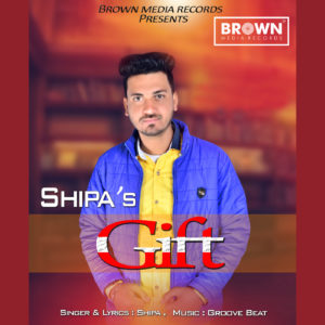 Gift - Shipa - Brown Media Records