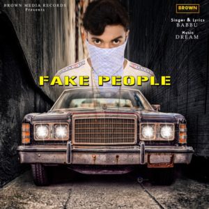 Fake People - Brown Media Records - MusicFry - babbu